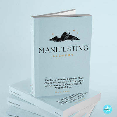 Manifesting Alchemy: The Revolutionary Formula that Blends Neuroscience & the Laws of Attraction to Create Health, Wealth & Love