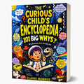 The Curious Child's Encyclopedia: 101 Big Whys? by Claire Monroe