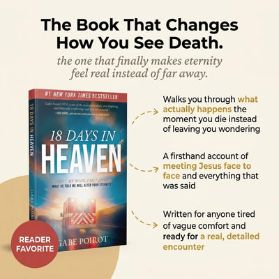 18 Days in Heaven: I Left My Body. I Met Jesus. - Gabe Poirot