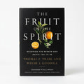 The Fruit of the Spirit: Becoming the Person God Wants You to Be by Thomas E. Trask & Wayde I. Goodall